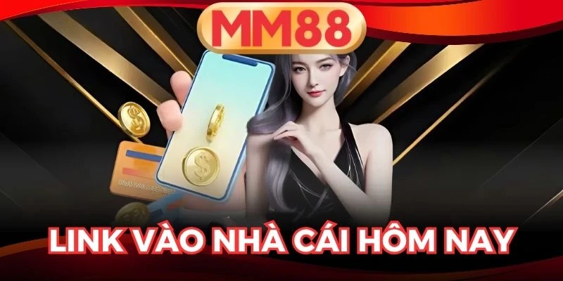 Link Vào Nhà Cái Hôm Nay